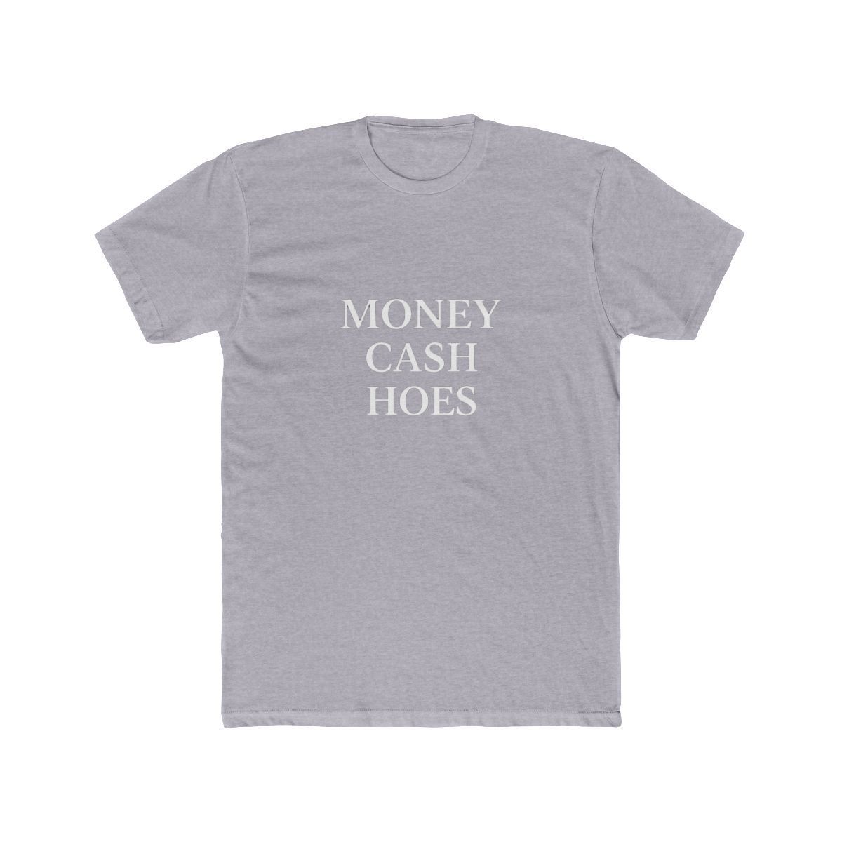 Money Cash Hoes Bold Statement T Shirt